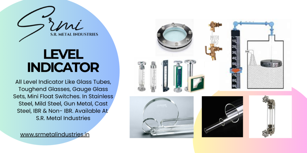 S.R. METAL INDUSTRIES | LEVEL INDICATOR