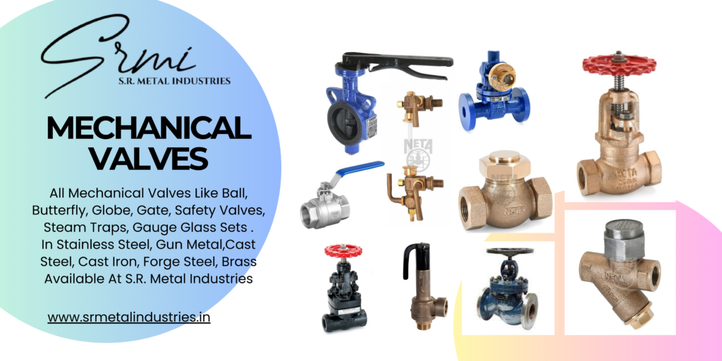 S.R. METAL INDUSTRIES | MECHANICAL VALVES