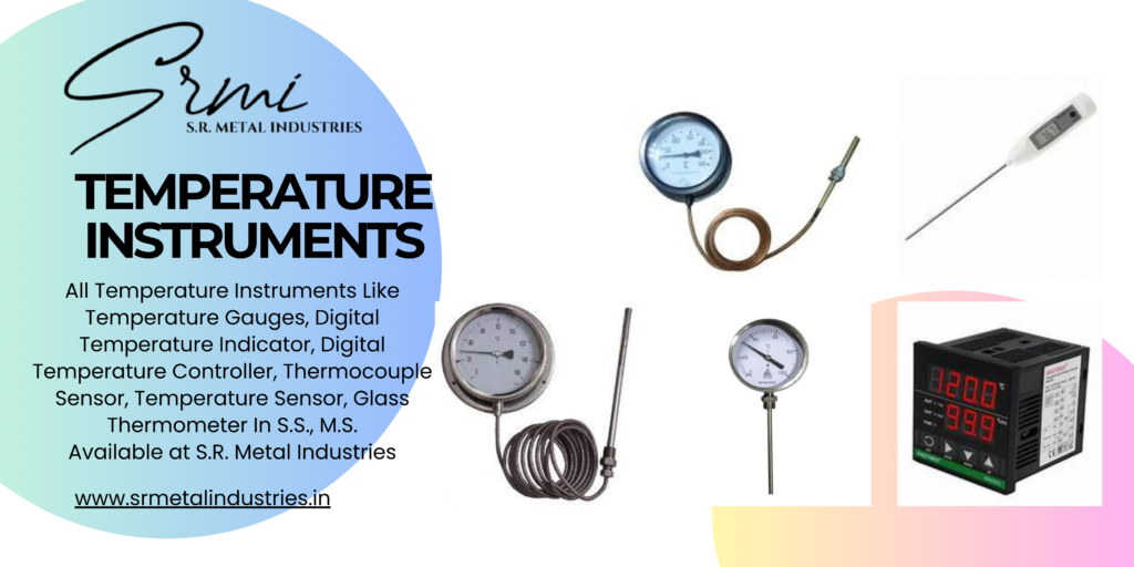 S.R. Metal Industries | Temperature Instruments